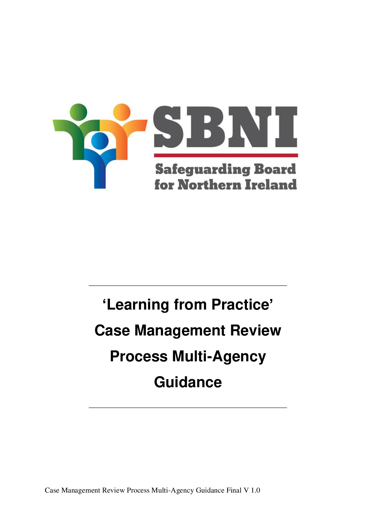 SBNI 'Learning from Practice Case Management Review Process Multi-Agency Guidance final version_0